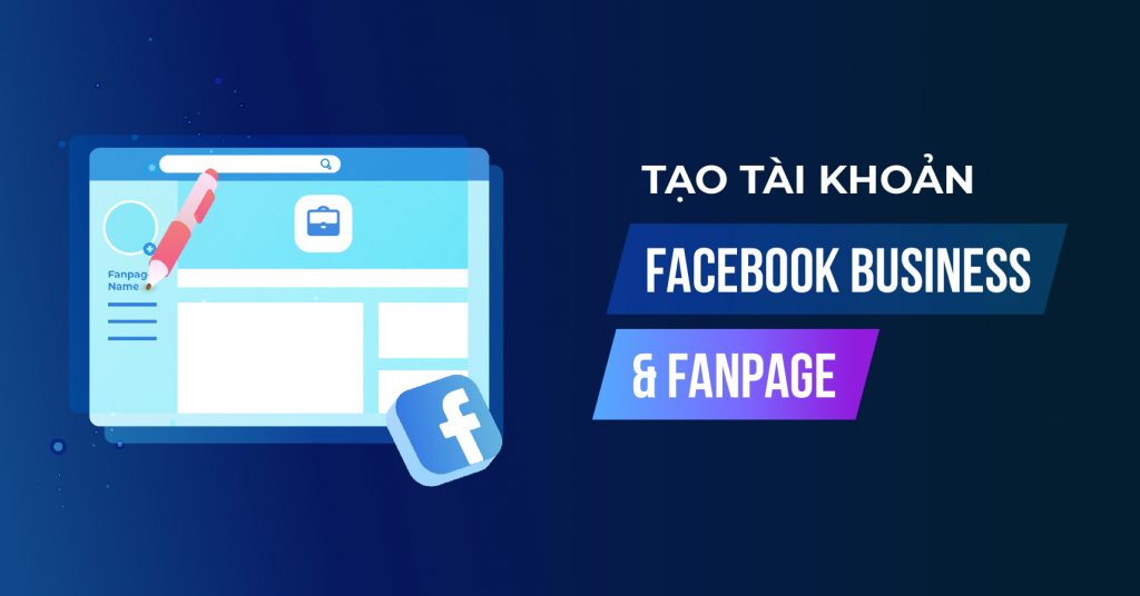 tạo bm facebook và fanpage